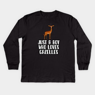 Just A Boy Who Loves Gazelles Kids Long Sleeve T-Shirt